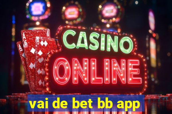 vai de bet bb app